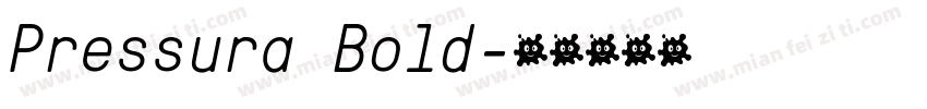 Pressura Bold字体转换